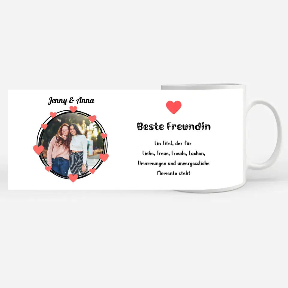 Personalisierte Tasse Freundinnen Besties Ein Titel für Liebe Treue Lachen Herz Fototasse