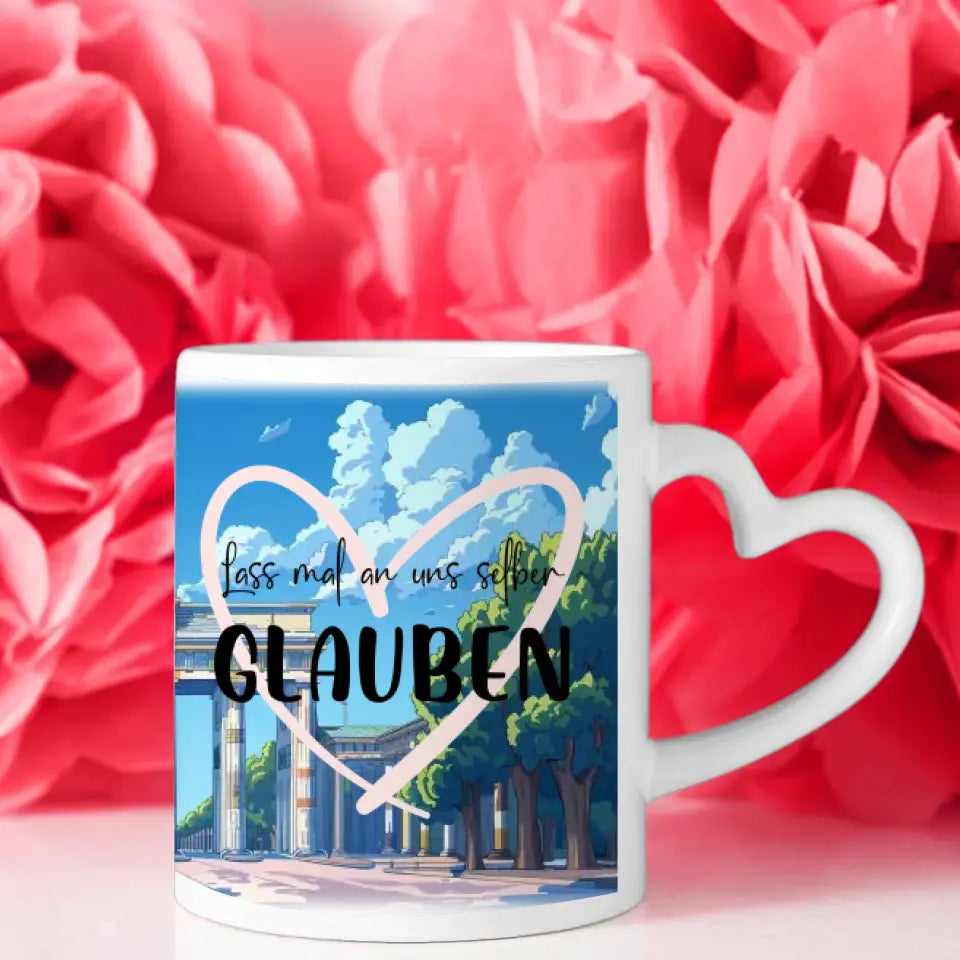 Freundinnen Tasse Brandenburger Tor Lass mal an uns glauben