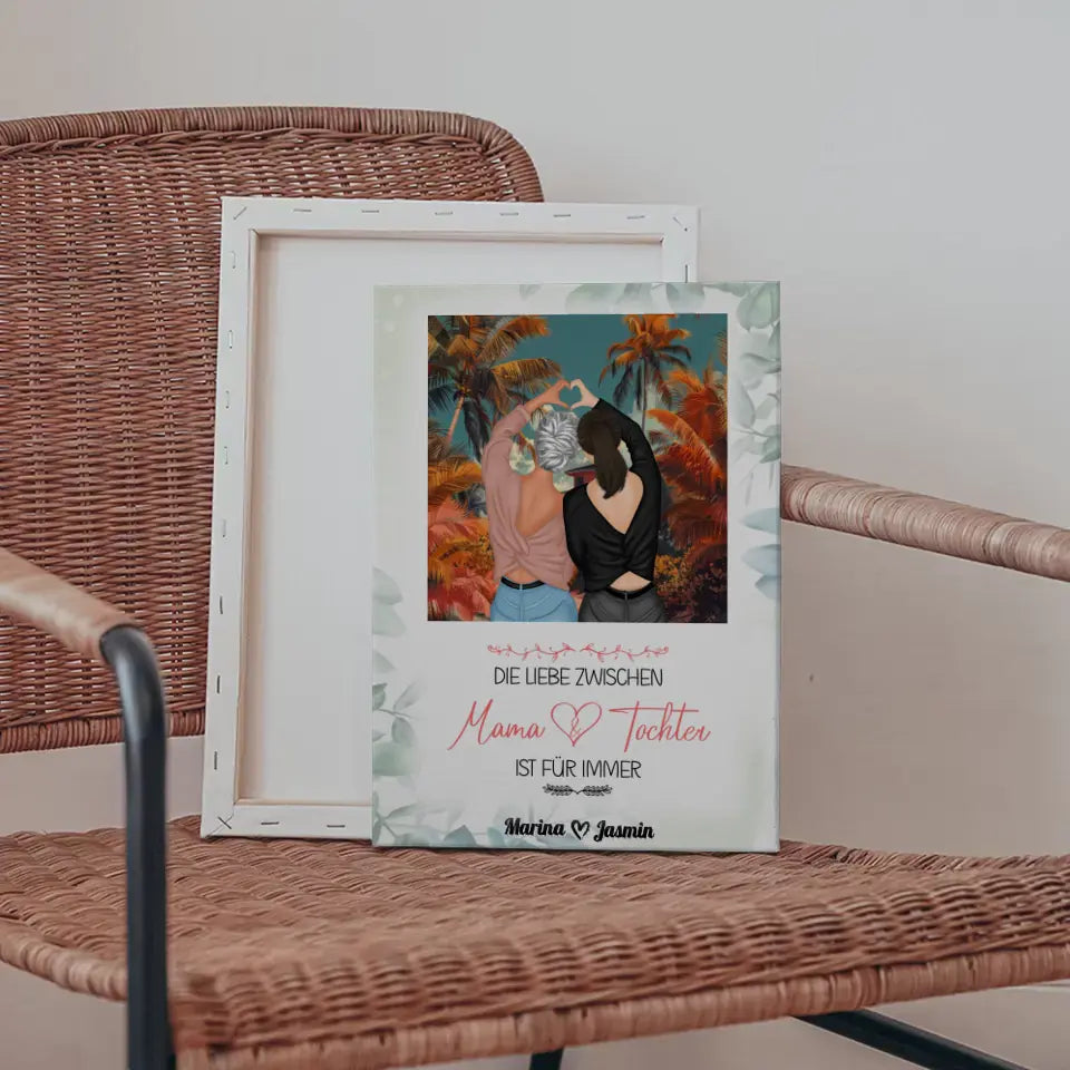 Personalisierte Leinwand Die Liebe zwischen Mama und Tochter Standhaus 5