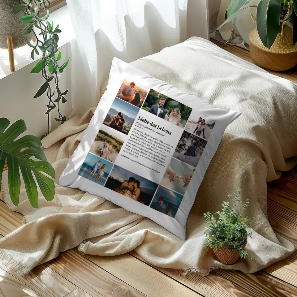 Personalisiertes Fotokissen Definition Liebe des Lebens mit 10 Fotos