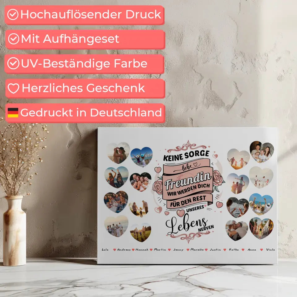 Leinwand Geschenk personalisiert Keine Sorge Freundin 8 Fotos in Herzform 7