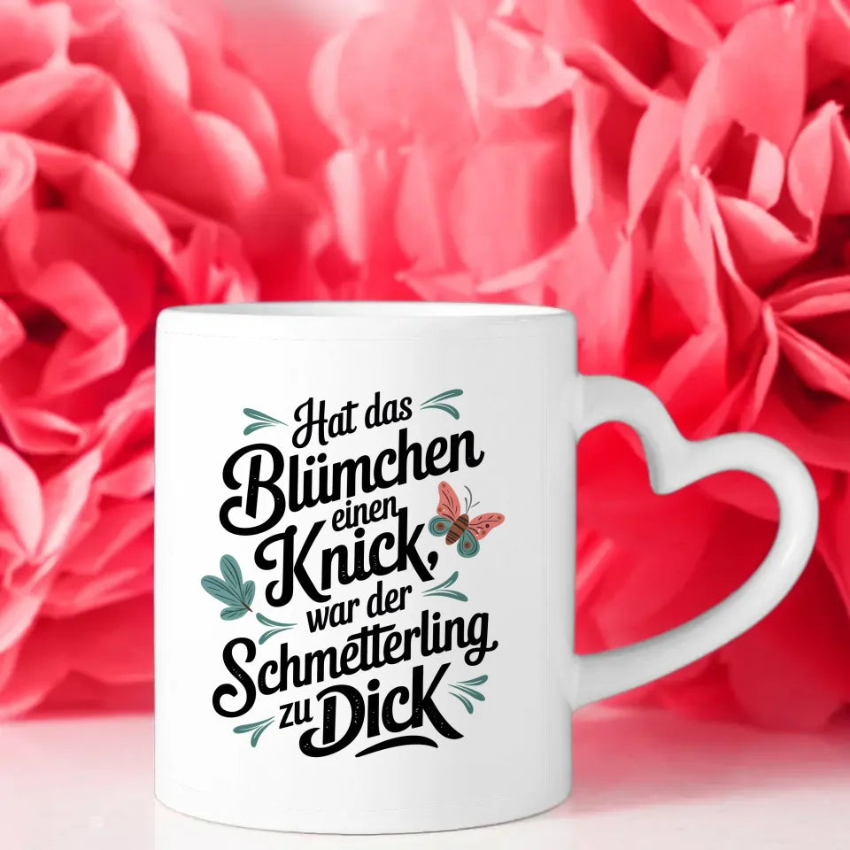 Lustige Tasse mit Spruch für Blumenliebhaber und Schmetterlinge