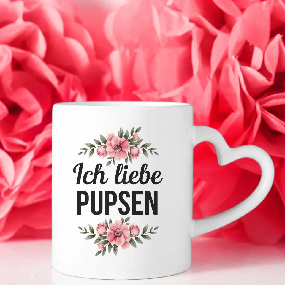 Lustige Tasse mit Spruch Ich liebe Pupsen und blumigem Design