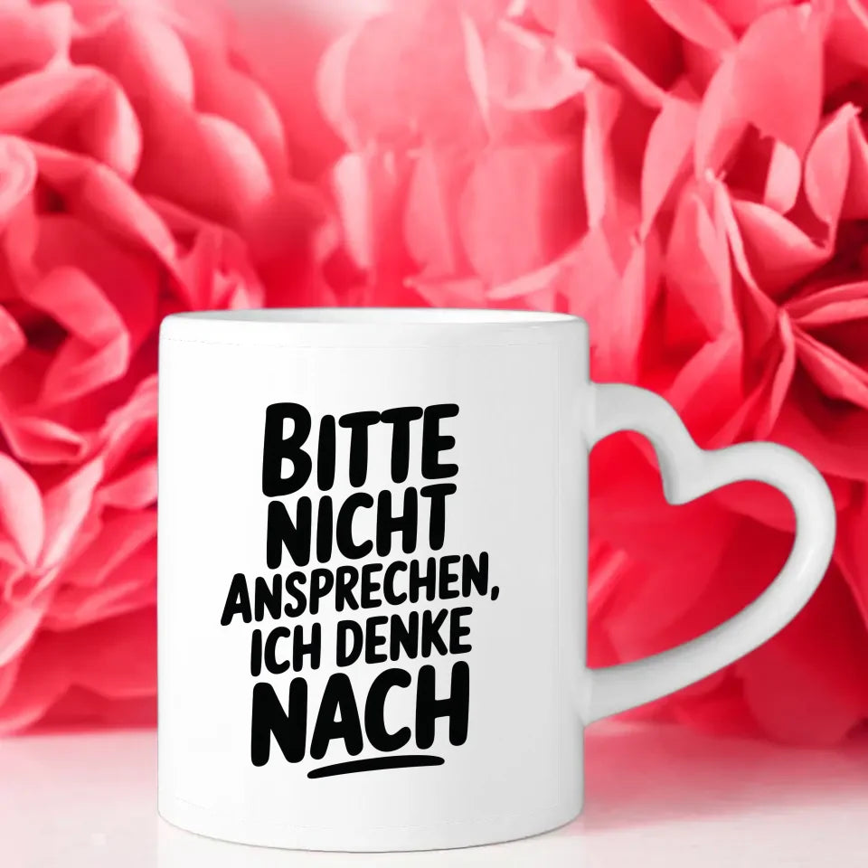 Lustige Tasse mit Spruch Bitte nicht ansprechen ich denke nach