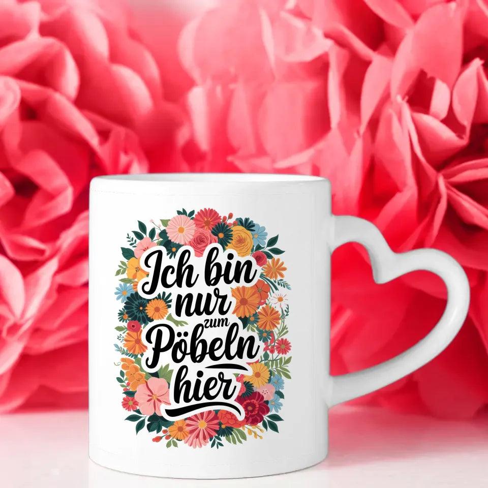 Lustige Sprüche Tasse mit Blumenmuster und motivierendem Zitat