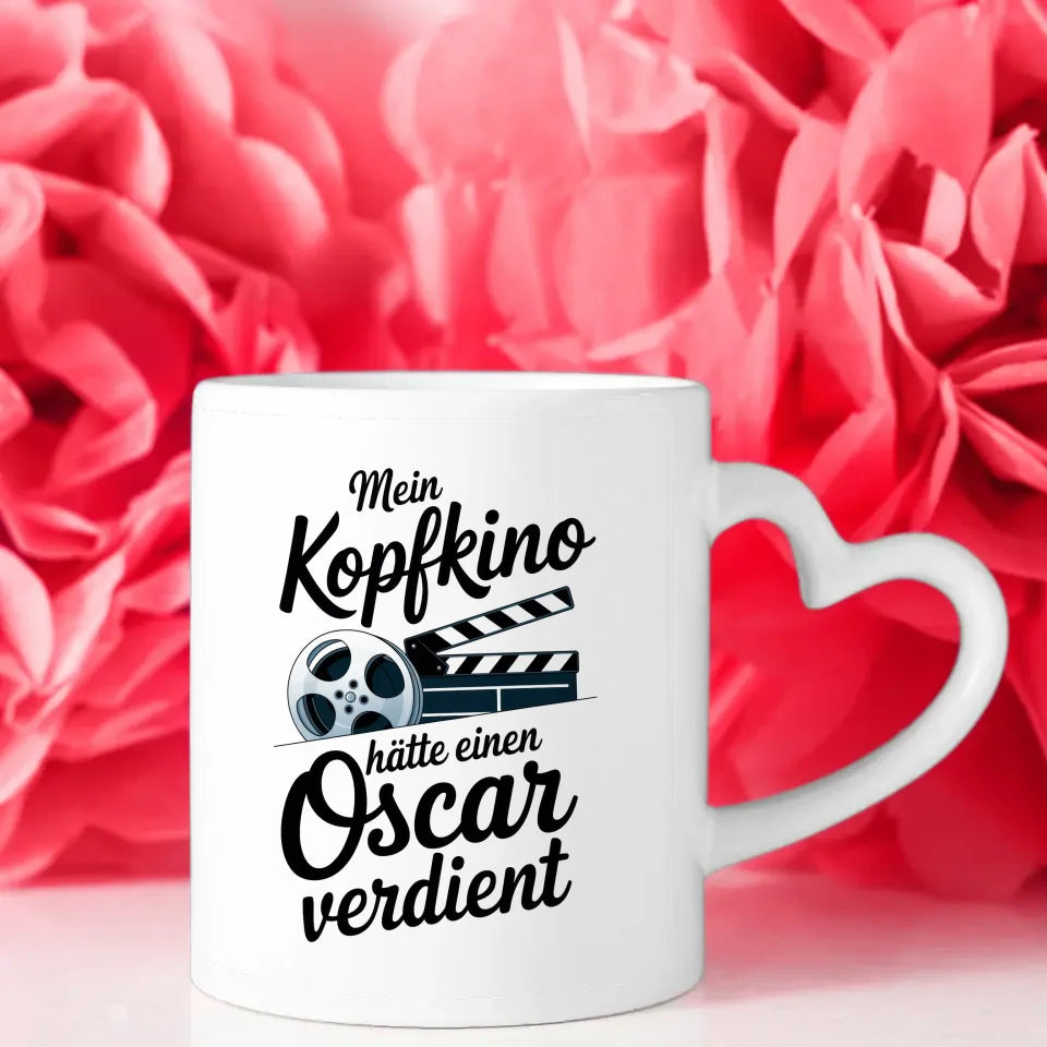 Lustige Sprüche Tasse Mein Kopfkino hätte einen Oscar verdient Geschenkideen