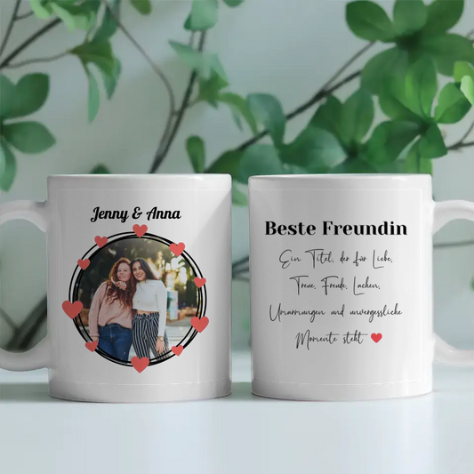 Personalisierte Tasse Freundinnen Beste Freundin - Ein Titel für Liebe Freude Lachen Fototasse