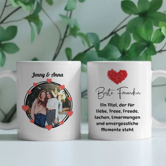 Personalisierte Tasse Freundinnen Beste Freundin - Ein Titel für Liebe Treue Lachen Herzen Fototasse