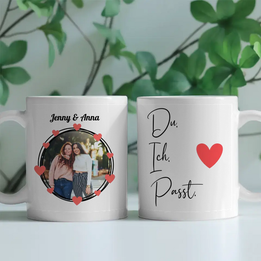 Personalisierte Tasse Freundinnen Du Ich Passt Elegant mit Herz Fototasse