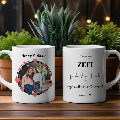 Personalisierte Tasse Freundinnen Zeit für glückliche Dinge Fototasse