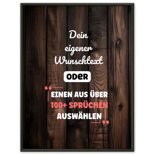 Personalisiertes Poster Holz dunkel mit Wunschtext & Hintergründen