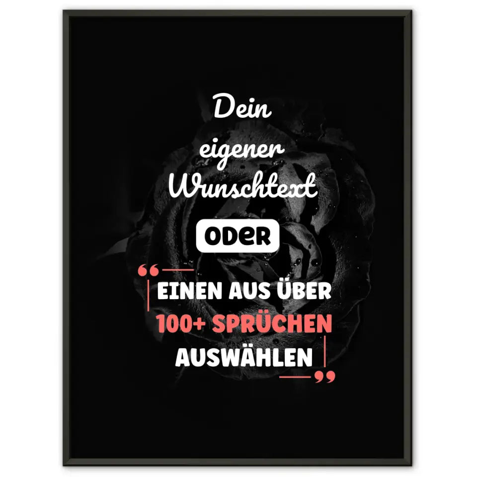 Personalisiertes Poster Black Rose mit Wunschtext & Hintergründen