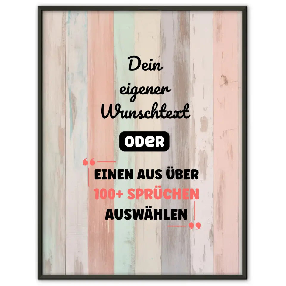 Personalisiertes Poster schönes Holz mit Wunschtext & Hintergründen