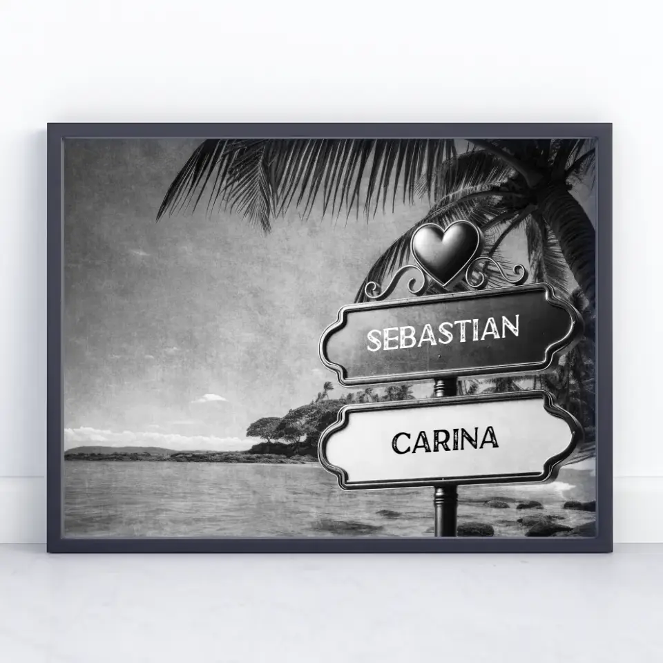 Personalisiertes Poster Liebe Wegweiser Schwarz Weiß Paradies mit Namen