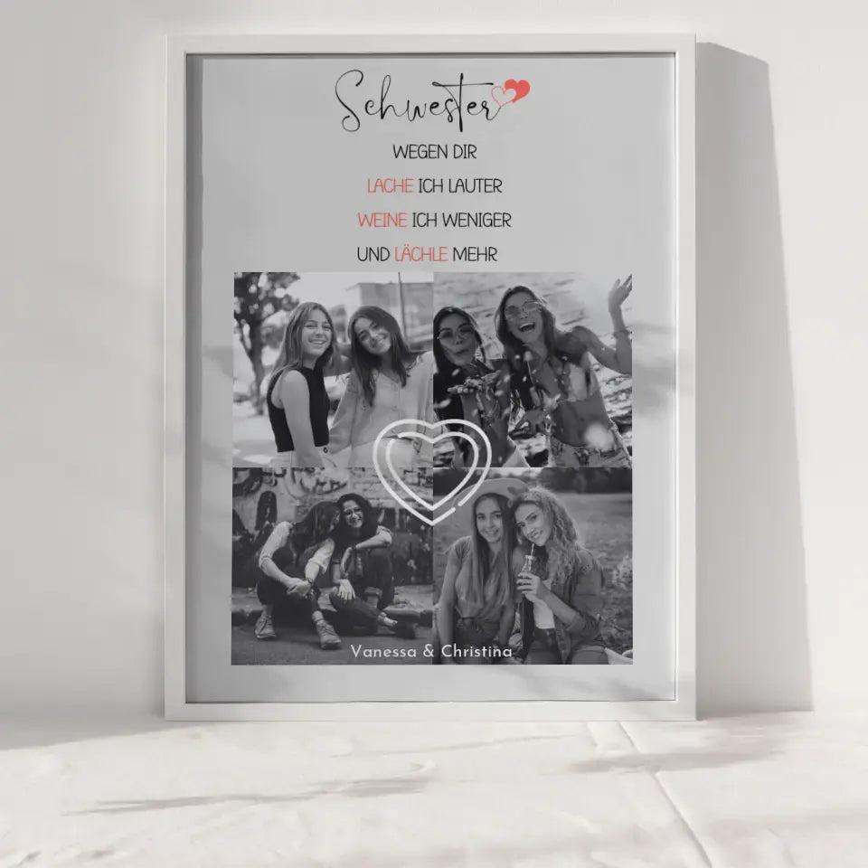 Personalisiertes Poster Schwester Schwester wegen dir lache ich 4 Fotos Black & White