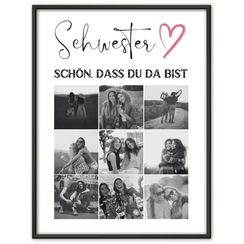 Personalisiertes Poster Schwester Schwesterherz Schön dass du da bist Fotocollage mit 9 Fotos