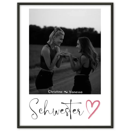 Schwester Poster Personalisiert Schwesterherz Schwarz Weiß Foto & Wunsch Spruch