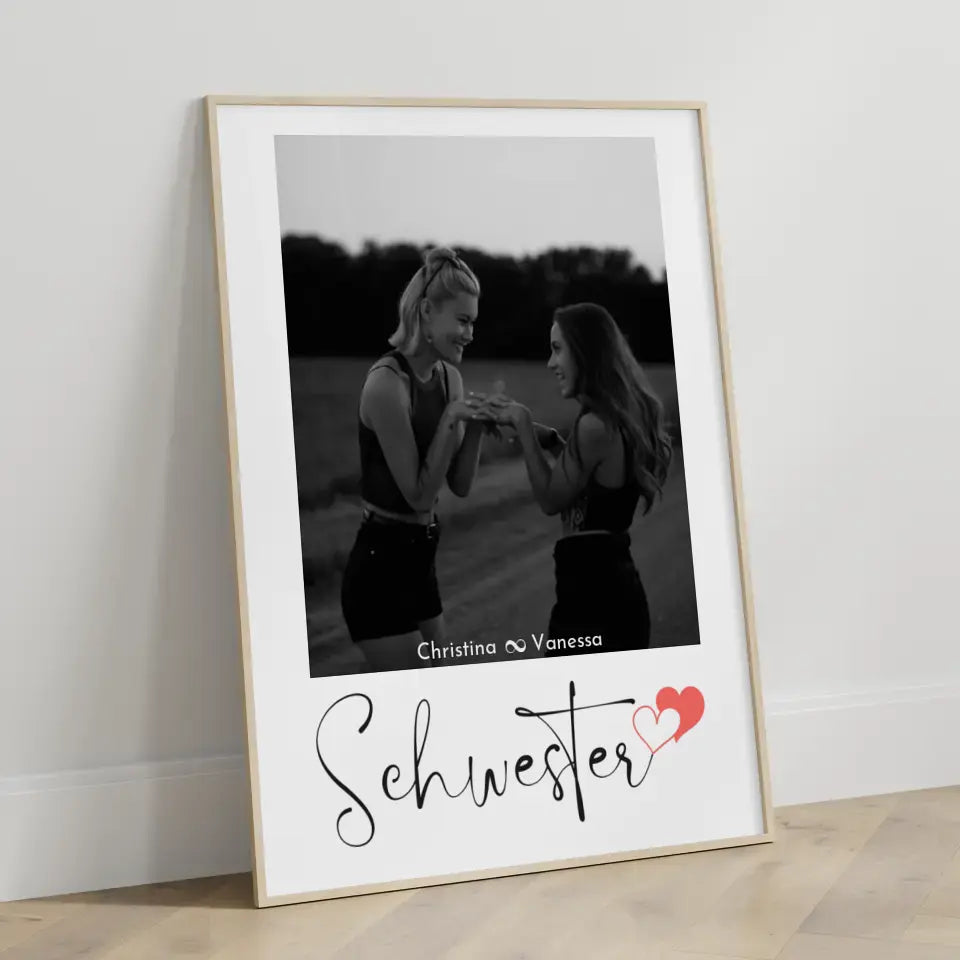 Personalisiertes Fotoposter Schwester Schwesterherz Schwarz Weiß Foto & Eigener Spruch