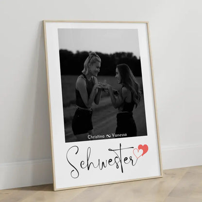 Personalisiertes Fotoposter Schwester Schwesterherz Schwarz Weiß Foto & Eigener Spruch