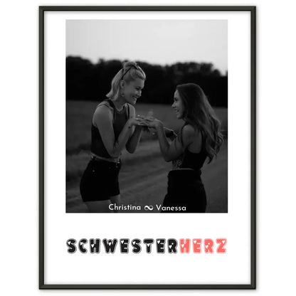 Poster Schwester Schwesterherz mit Schwarz Weiß Foto