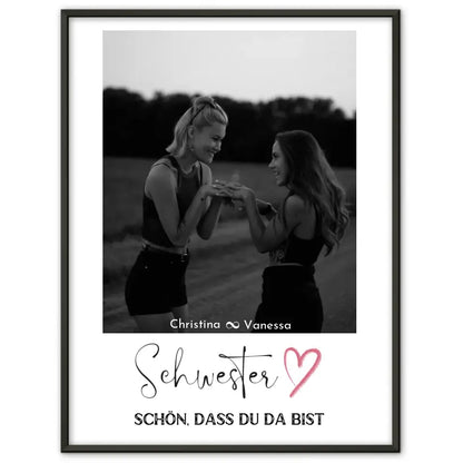 Schwester Poster Personalisiert Schwesterherz Schwarz Weiß Foto & Eigener Spruch