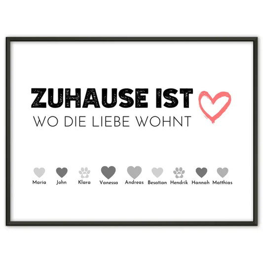 Familien Poster Zuhause ist wo die Liebe wohnt Bis zu 20 Namen