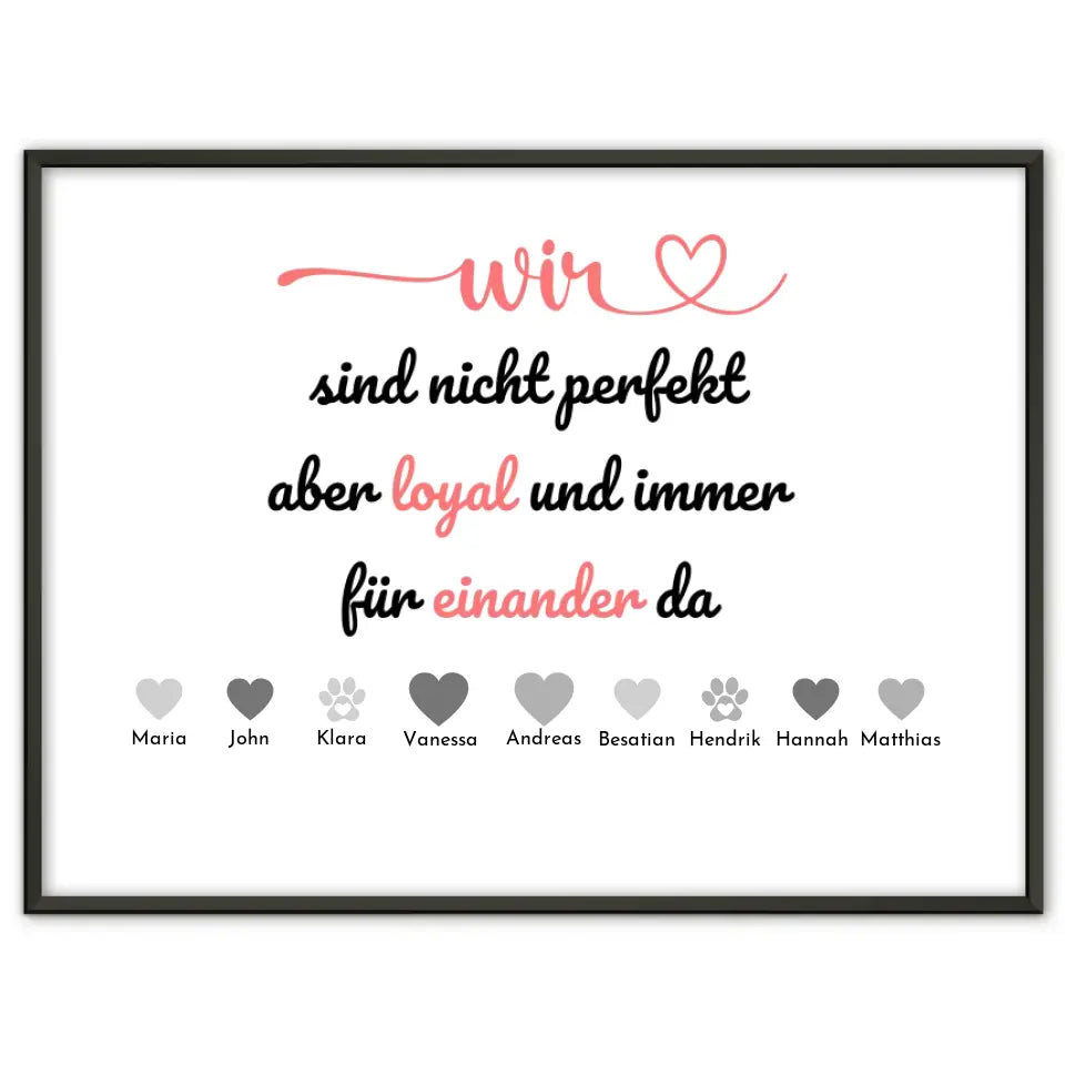 Personalisiertes Familienposter Wir sind nicht perfekt aber loyal Bis 20 Namen