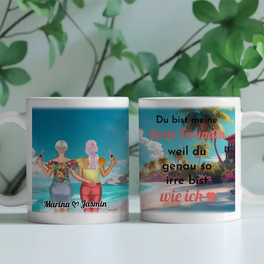 Freundinnen Tasse Mit Namen Malediven Du bist Irre wie Ich