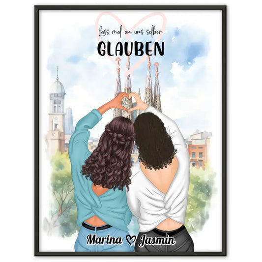 Beste Freundin Poster Lass an uns glauben Viele Optionen 1