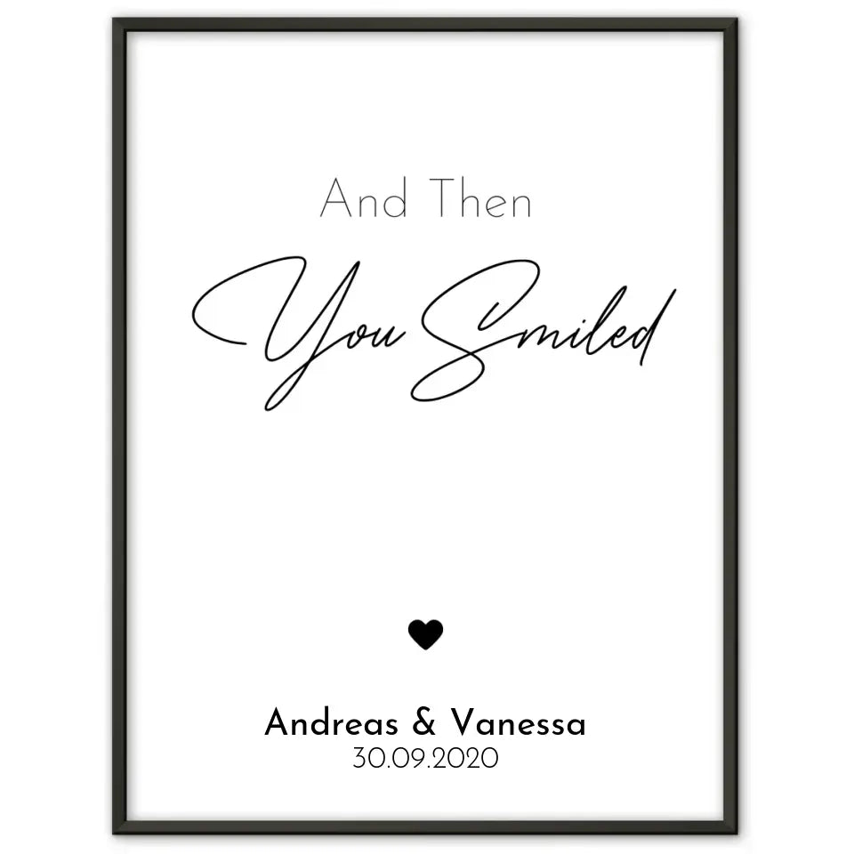 Personalisiertes Liebesposter And Then You Smiled Sterne Mit Namen und Datum