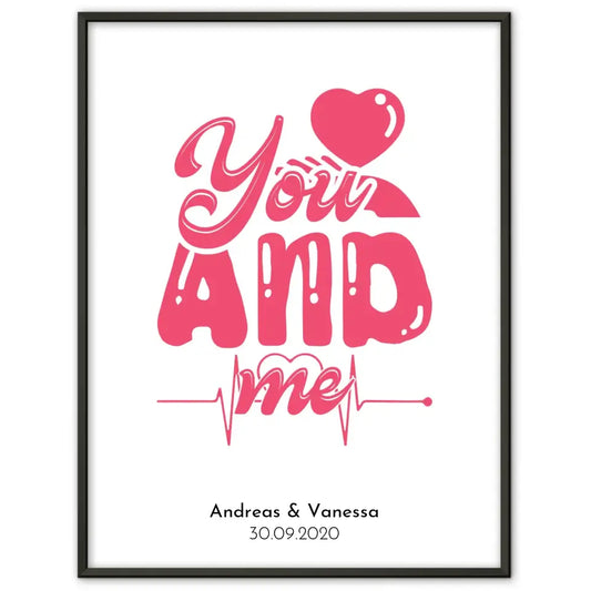 Personalisiertes Liebesposter You And Me Mit Namen und Datum