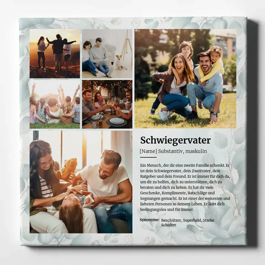 Fotoleinwand Schwiegervater Definition für 6 Fotos Personalisierbar