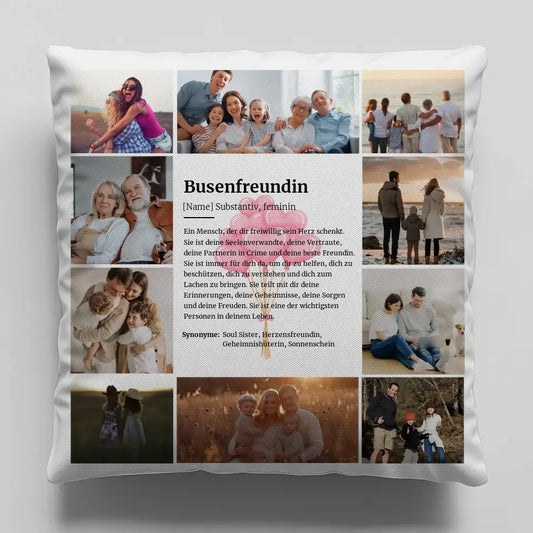 Busenfreundin Definition Fotocollage Kissen 10 Fotos Personalisierbar 1