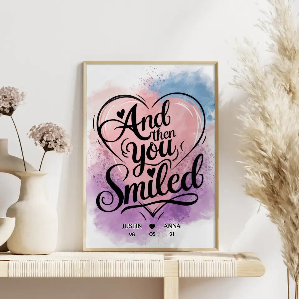 Personalisiertes Poster für Paare And Then You Smiled