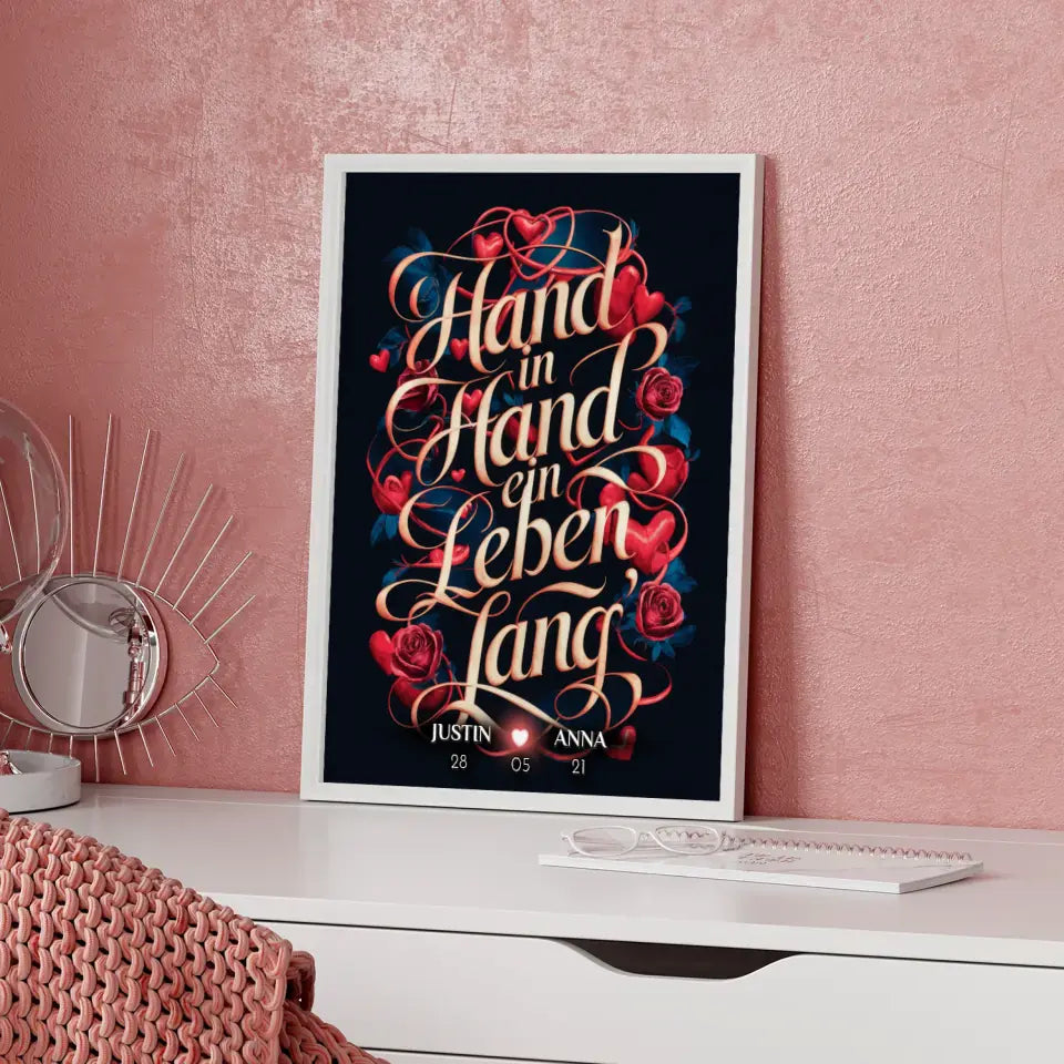 Personalisiertes Liebes Geschenk Hand In Hand Ein Leben Lang Poster