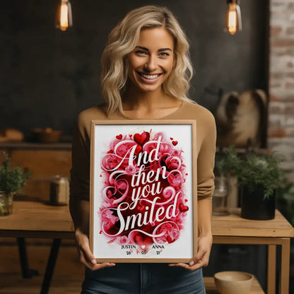 Liebes Poster And Then You Smiled Geschenk Personalisiert