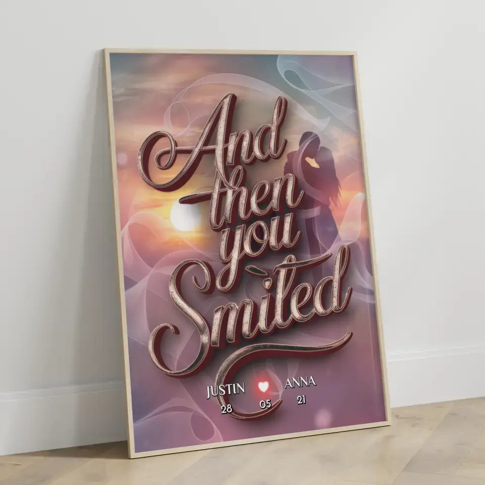 Poster Liebe Personalisiert And Then You Smiled für Paare