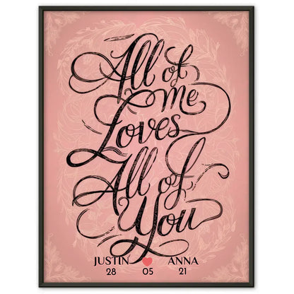 Poster für Paare personalisiert All Of Me Loves All Of You