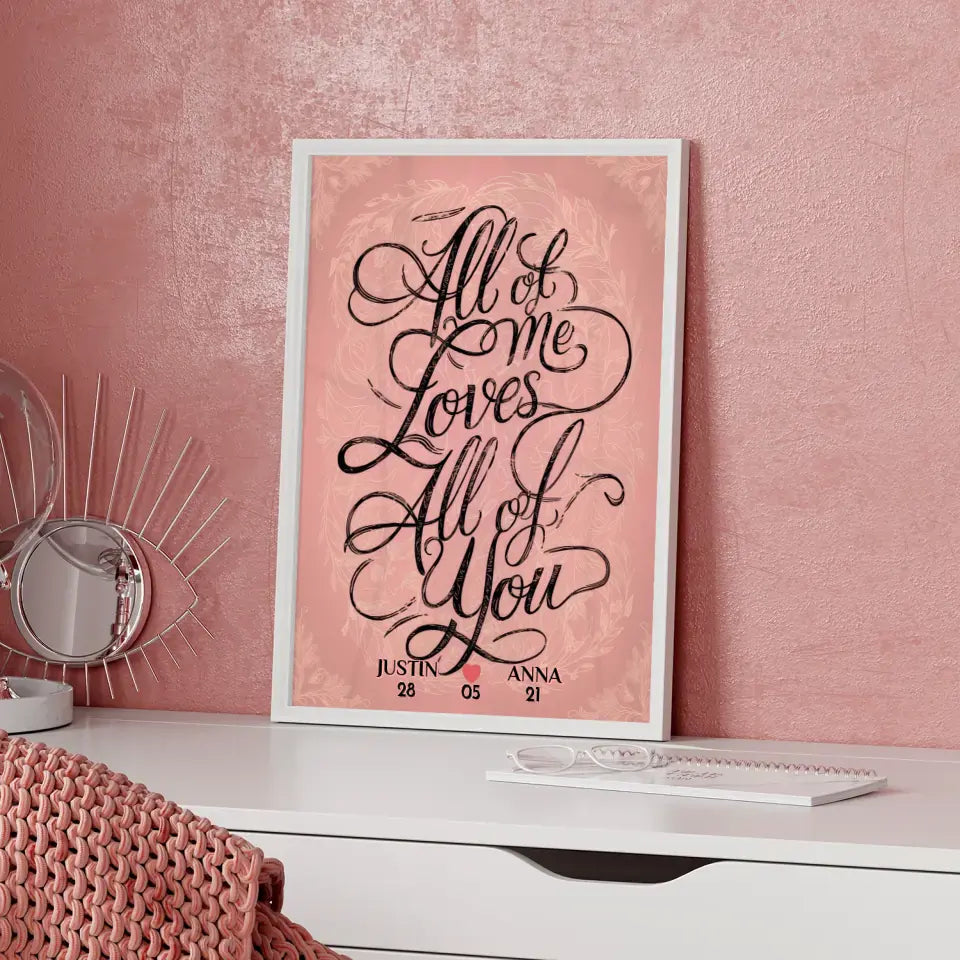 Poster für Paare personalisiert All Of Me Loves All Of You