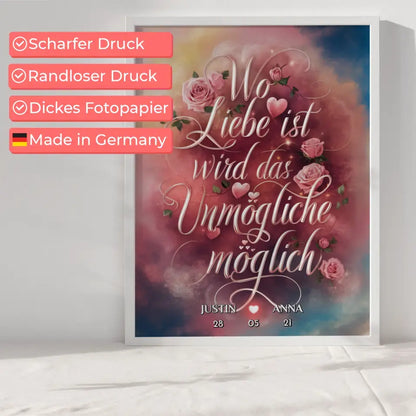 Personalisiertes Poster Wo Liebe Ist Wird Das Unmögliche Möglich