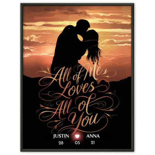 Poster personalisiert All Of Me Loves All Of You Geschenk für Sie