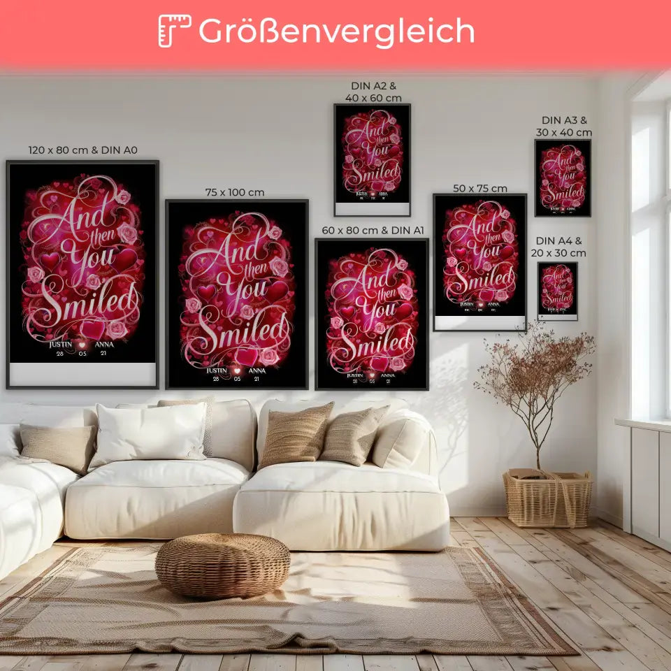 Personalisiertes Liebes Geschenk And Then You Smiled Poster