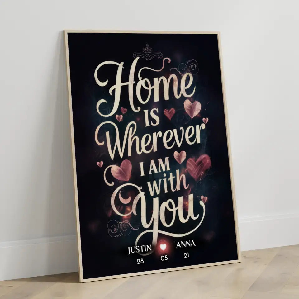 Paar Poster Home Is Wherever I Am With You personalisiert