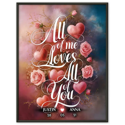 Personalisiertes Poster Paar All Of Me Loves All Of You Liebe