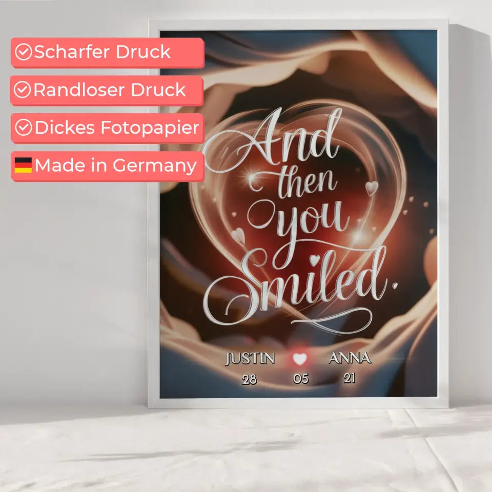 Personalisiertes Poster für Paare And Then You Smiled Liebesbild für Sie