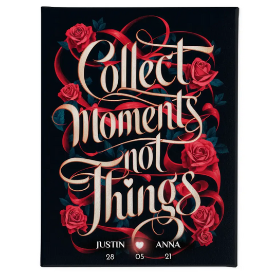 Personalisierte Leinwand Collect Moments Not Things 1