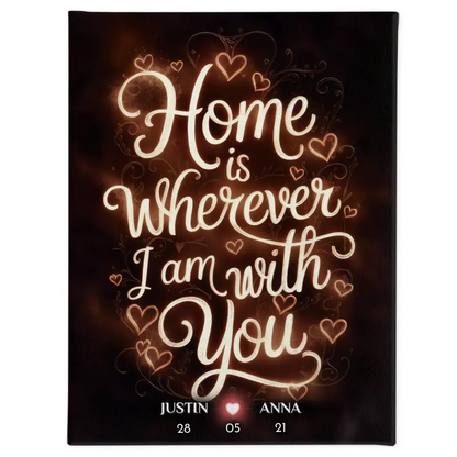 Pärchen Leinwand Home Is Wherever I Am With You Personalisiert