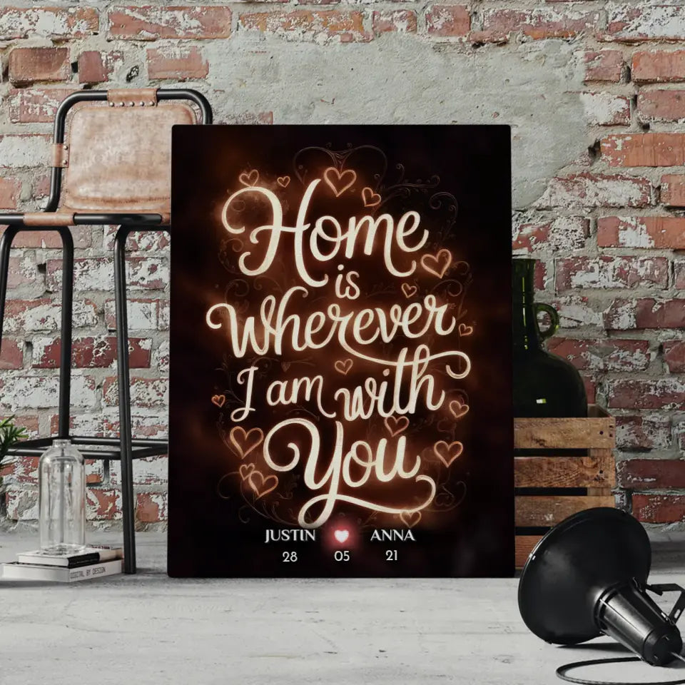 Pärchen Leinwand Home Is Wherever I Am With You Personalisiert