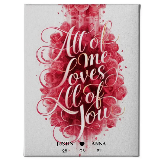 Personalisierte Leinwand für Paare All Of Me Loves All Of You 1