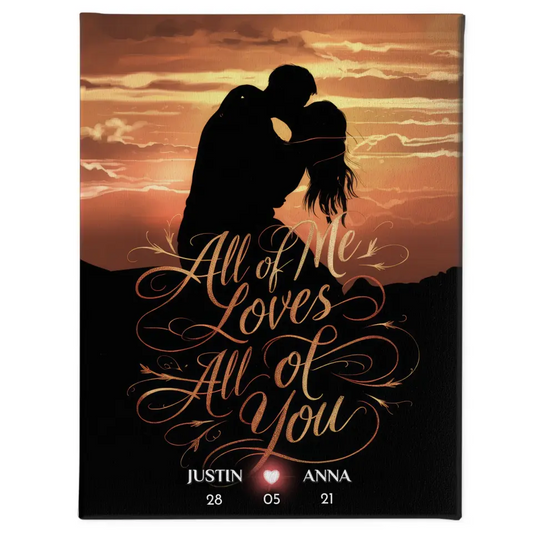 Leinwand personalisiert All Of Me Loves All Of You Geschenk für Sie 1